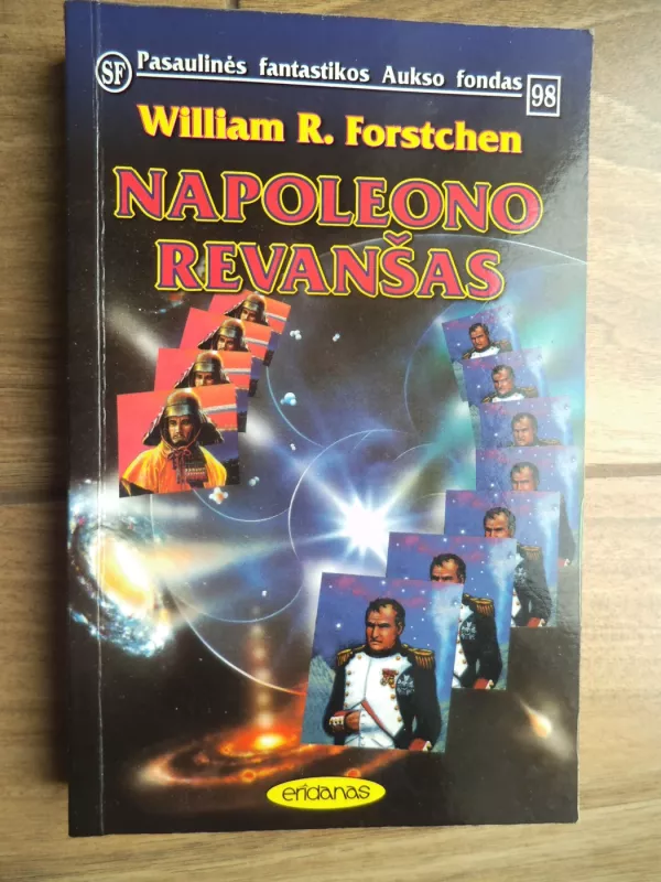 Napoleono revanšas (Pasaulinės fantastikos aukso fondas Nr 98) - William R. Forstchen, knyga 2