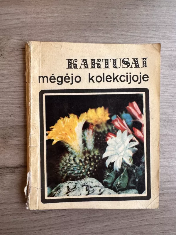 Kaktusai mėgėjo kolekcijoje - E. Abramova, knyga 2