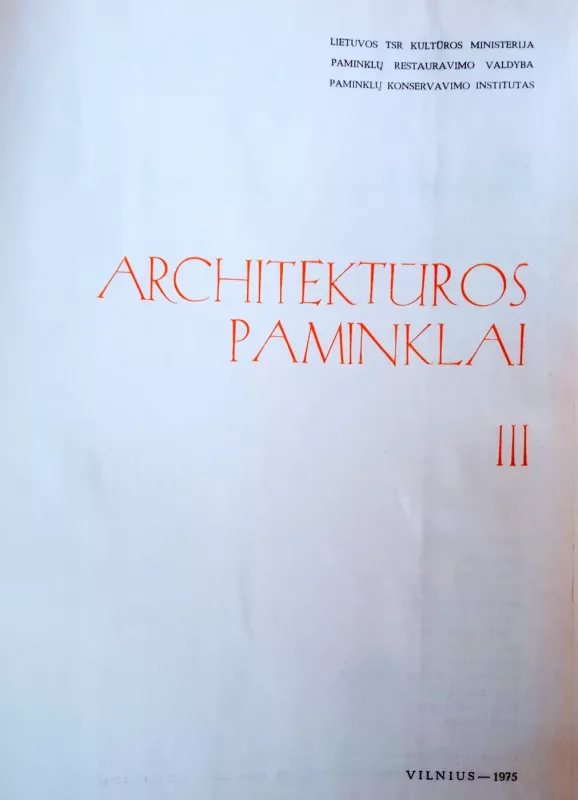 Architektūros paminklai 3 t. - Autorių Kolektyvas, knyga 4