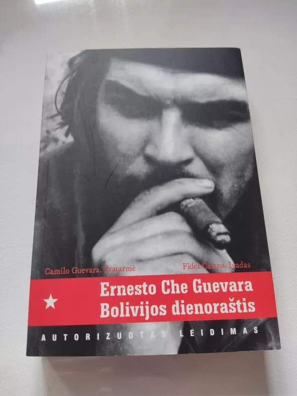 Ernesto Che Guevara Bolivijos dienoraštis - Autorių Kolektyvas, knyga 2