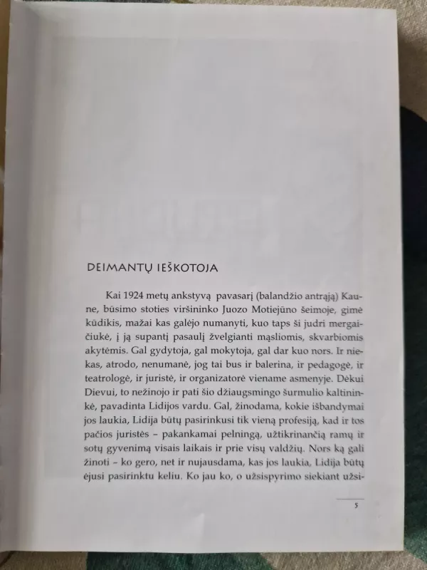 Deimantų ieškotoja Apie baleto artistę, pedagogę šokio istorikę ir kritikę LIDIJA MOTIEJŪNAITĘ - Nijolė Kvaraciejūtė, knyga 5