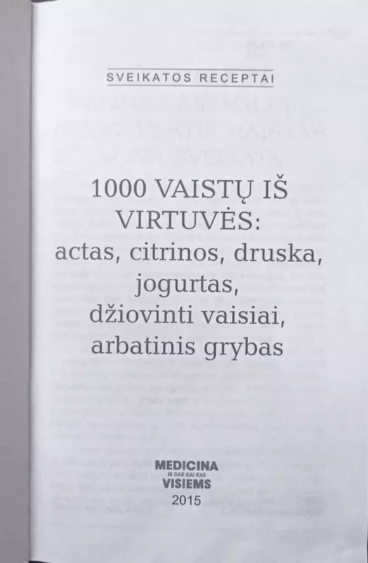 1000 vaistų iš virtuvės - Autorių Kolektyvas, knyga 3