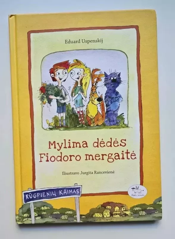 Mylima dėdės Fiodoro mergaitė - Eduard Uspenskij, knyga 2