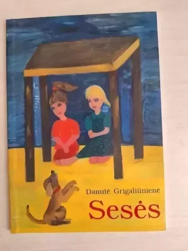 Sesės - Danutė Grigaliūnienė, knyga 2