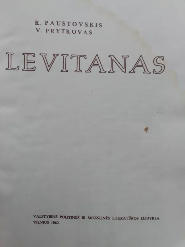 Įžymieji dailės meistrai: Levitanas - K. Paustovskis, V. Prytkovas, knyga 3