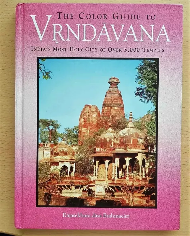 The color guide to Vrndavana - Rajasekhara dasa Brahmacari, knyga 2