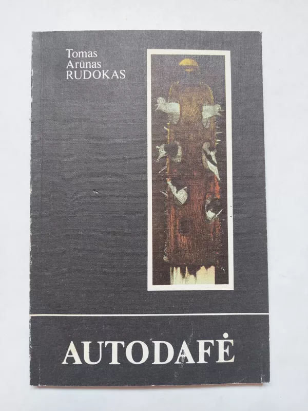 Autodafė - Tomas Arūnas Rudokas, knyga 2