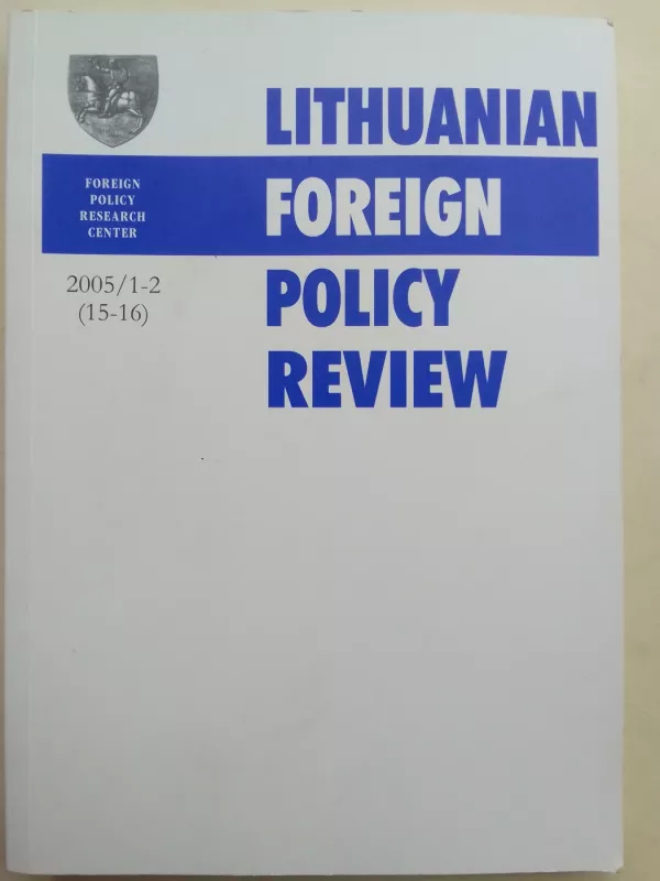 Lithuanian foreign policy review 2005 1-2(15-16) - Autorių Kolektyvas, knyga 2