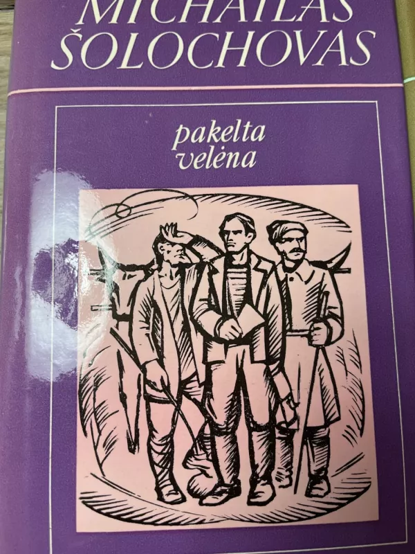 Pakelta velėna (2 tomai) - M. Šolochovas, knyga 3