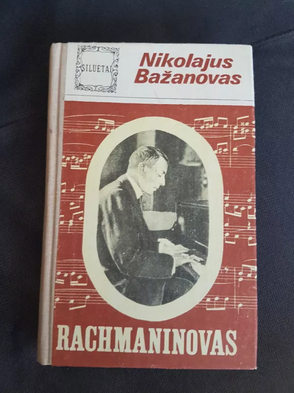 Rachmaninovas - Nikolajus Bažanovas, knyga 2