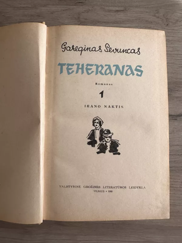 Teheranas (1 tomas) - Gareginas Sevuncas, knyga 3
