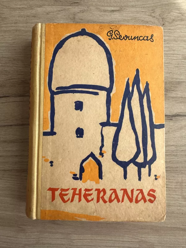 Teheranas (1 tomas) - Gareginas Sevuncas, knyga 2