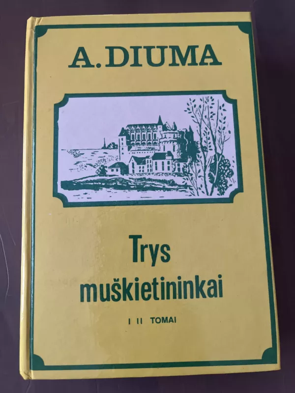 Trys muškietininkai - Aleksandras Diuma, knyga 2