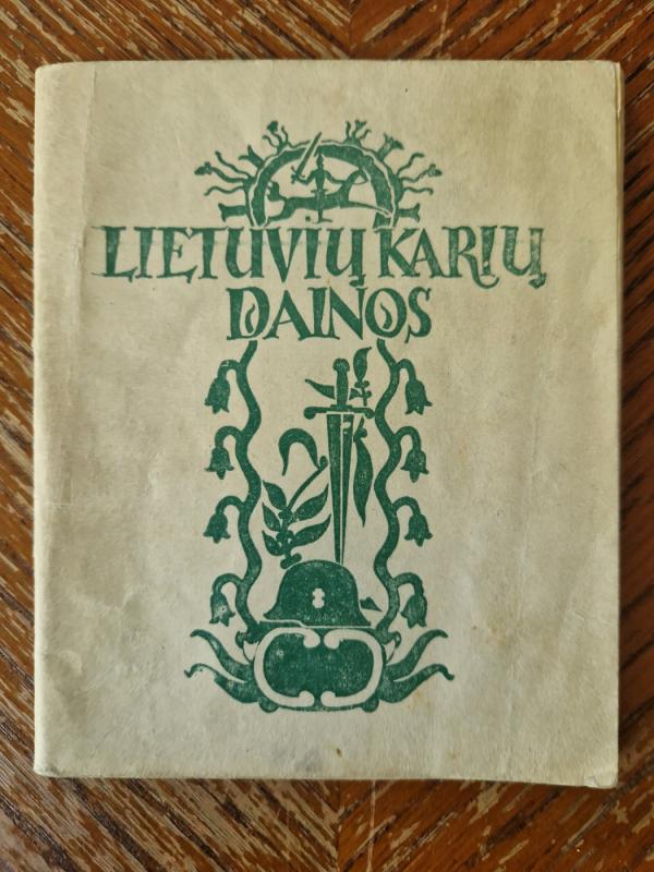 Lietuvių karių dainos. 25 dainos vyrų chorui su natomis. - Autorių Kolektyvas, knyga 2