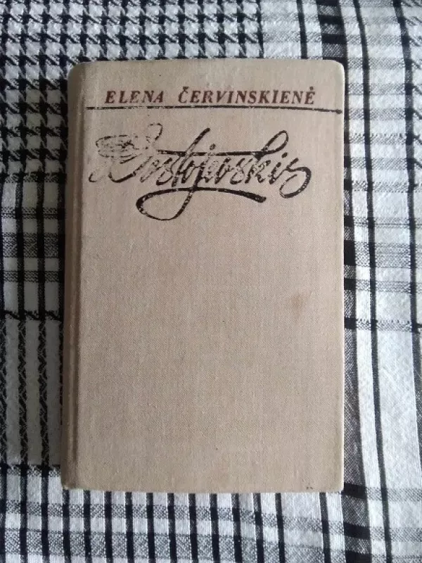 Dostojevskis - Elena Červinskienė, knyga 2