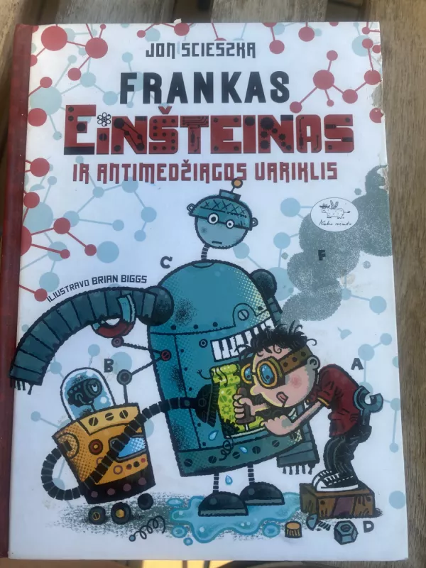 Frankas Einšteinas ir antimedžiagos variklis - Jon Scieszka, knyga 2