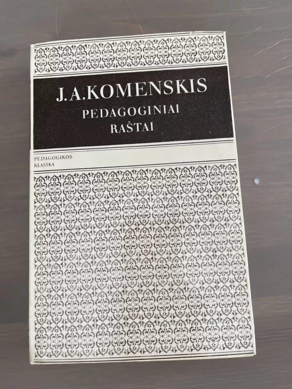 Pedagofiniai raštai - J.A.Komenskis, knyga 2