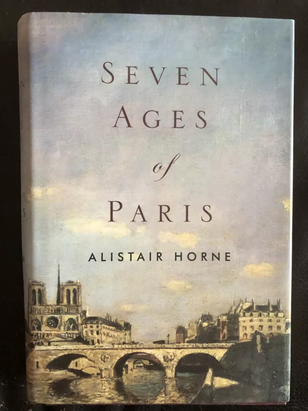 Seven Ages of Paris - Alistair Horne, knyga 2