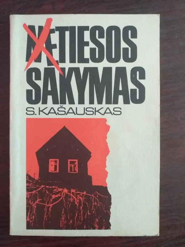 Netiesos sakymas - S. Kašauskas, knyga 2