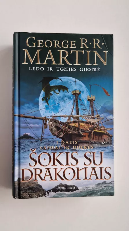 Ledo ir ugnies giesmė. 5 knyga šokis su drakonais 1 dalis sapnai ir dulkės - George R. R. Martin, knyga 2