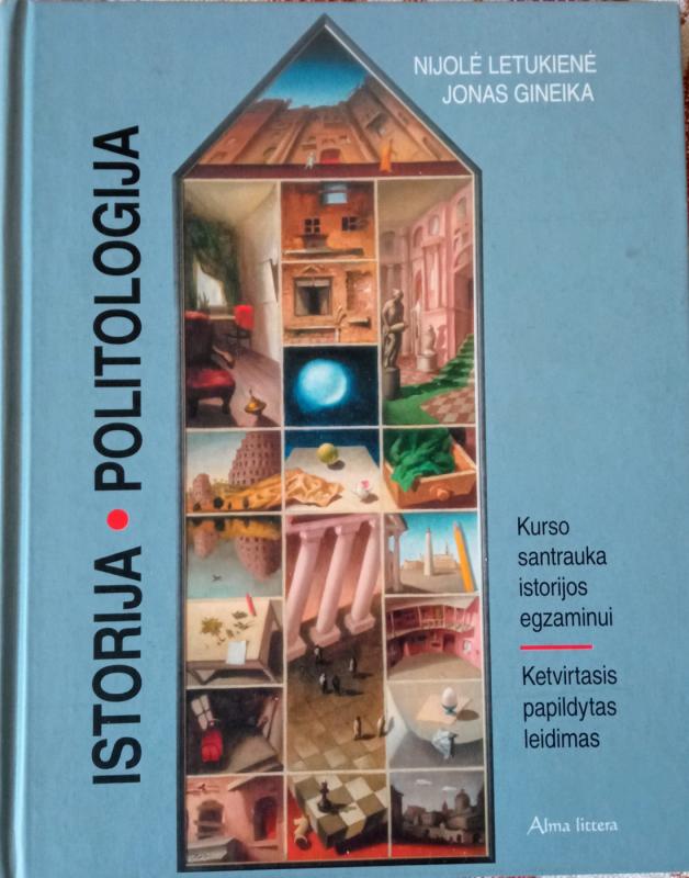 Istorija. Politologija. Kurso santrauka istorijos egzaminui - Nijolė Letukienė, Jonas  Gineika, knyga 2