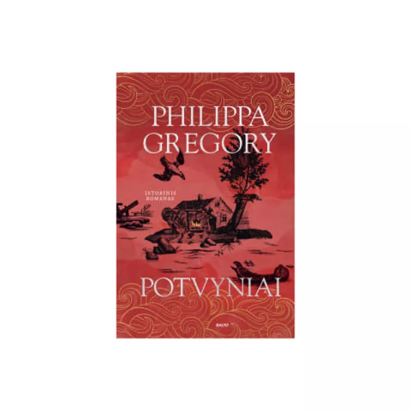 Potvyniai - Phillipa Gregory, knyga 3