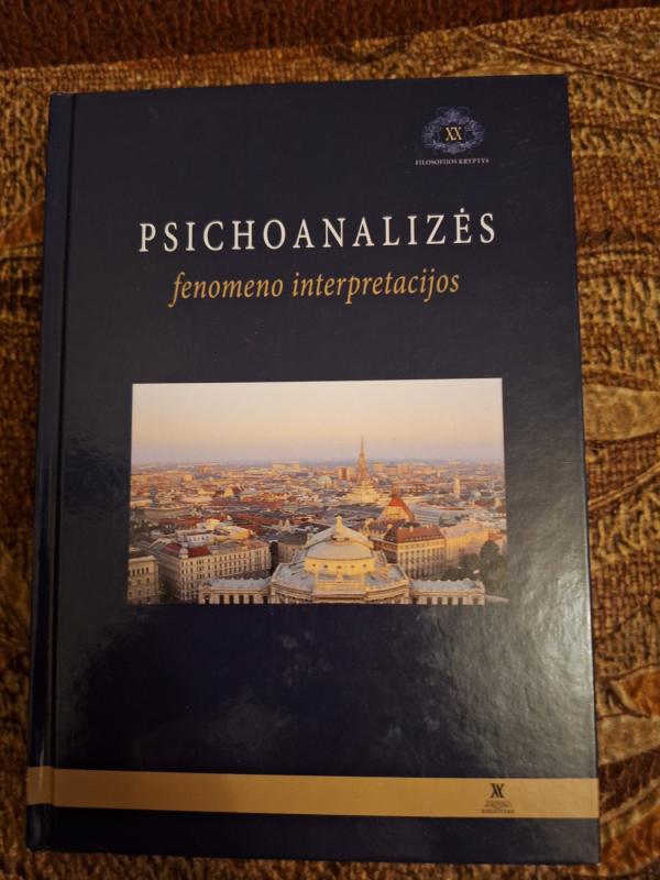 Psichoanalizės fenomeno interpretacijos - Antanas Andrijauskas, knyga 2