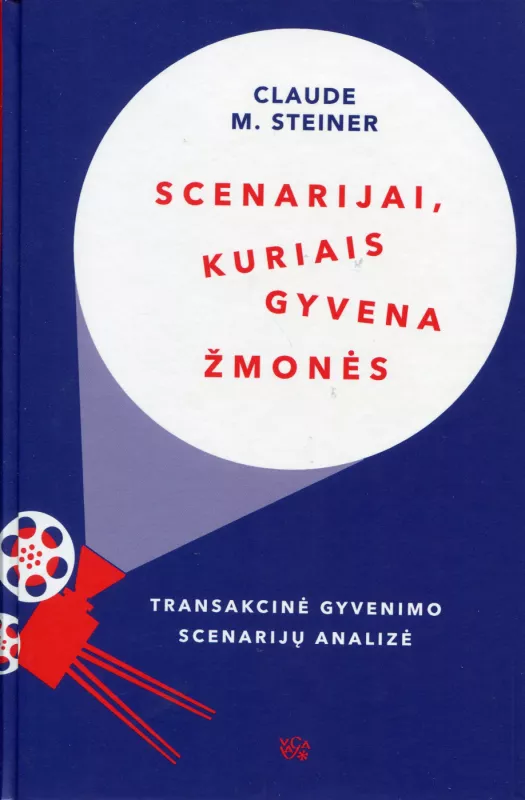 Scenarijai, kuriais gyvena žmonės - Claude M. Steiner, knyga 2