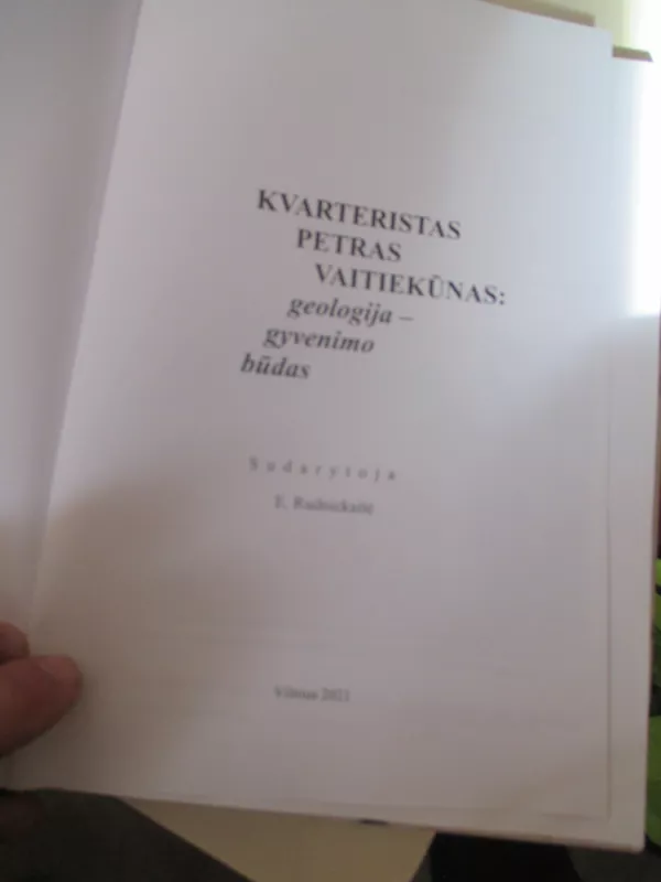 Kvarteristas Petras Vaitiekūnas: geologija – gyvenimo būdas - Autorių Kolektyvas, knyga 5