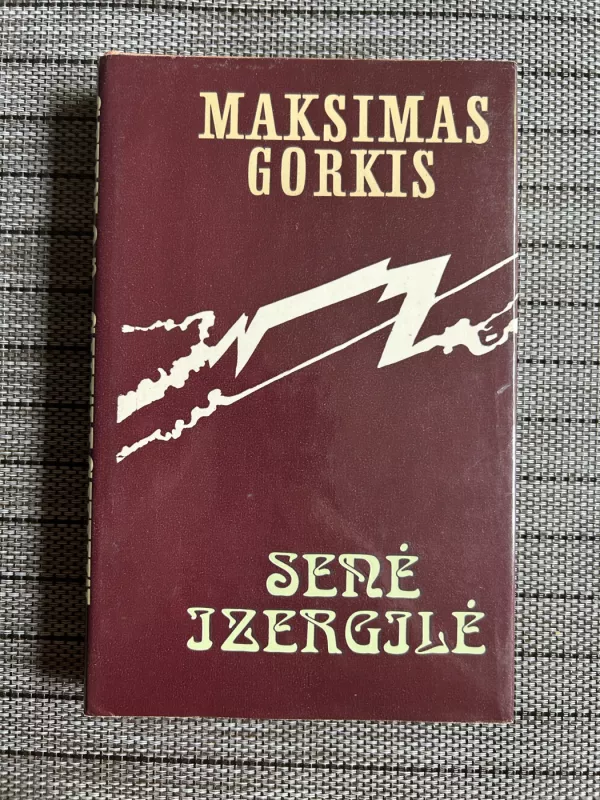 Senė Izergilė - Maksimas Gorkis, knyga 3