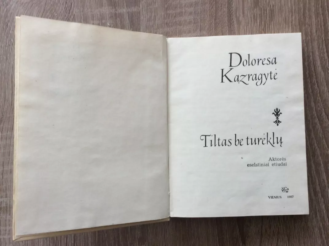 Tiltas be turėklų - Doloresa Kazragytė, knyga 3