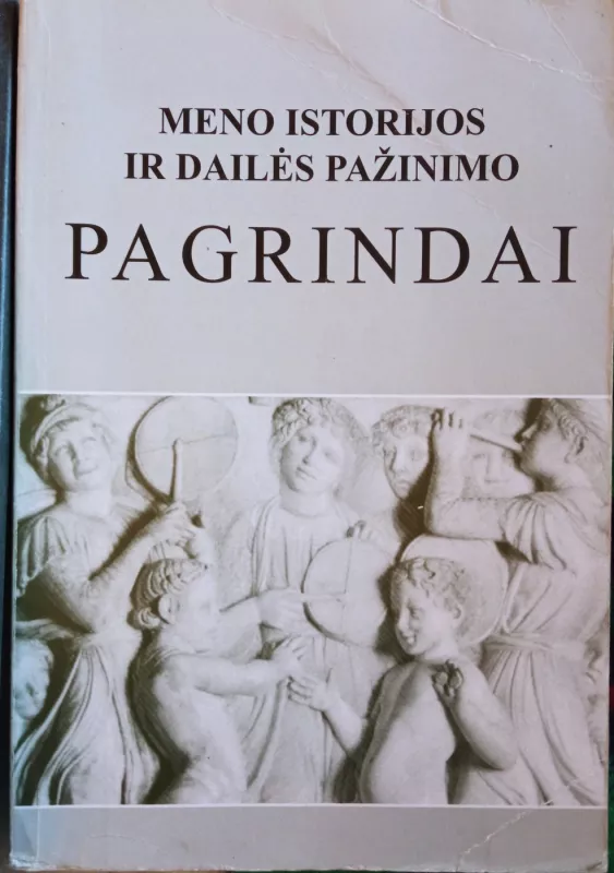 Meno istorijos ir dailės pažinimo pagrindai: 7-10 kl. moksleiviams - J. Celiešienė, knyga 2