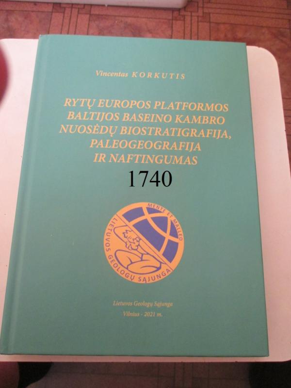 Rytų Europos platformos Baltijos baseino kambro nuosėdų biostratigrafija, paleogeografija ir naftingumas - Vincentas Korkutis, knyga 2