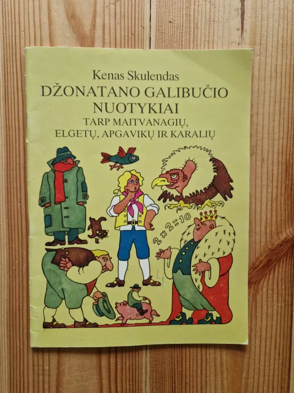 Džonatano Galibučio nuotykiai. Tarp maitvangių, elgetų, apgavikų ir karalių - Kenas Skulendas, knyga 3