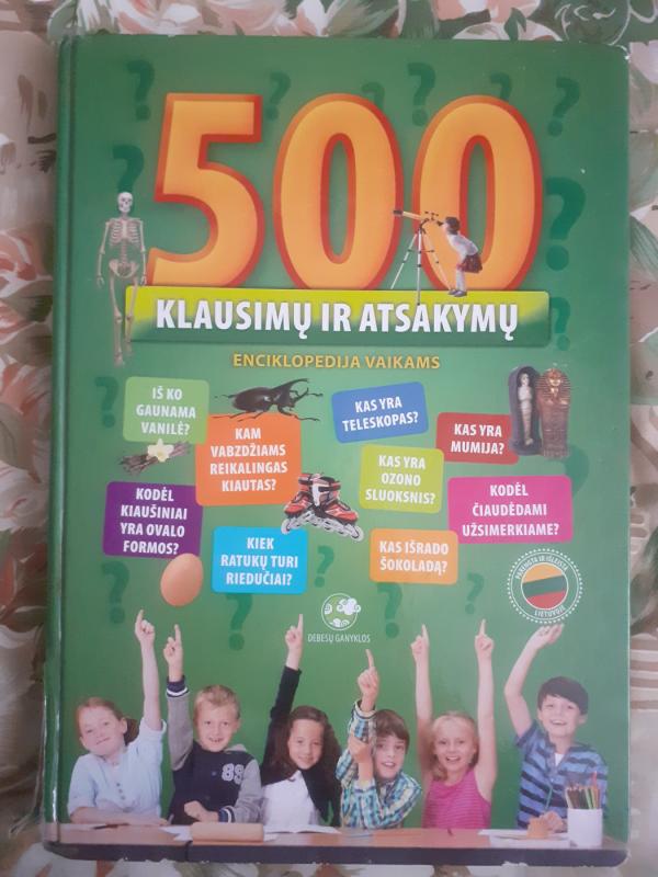 500 klausimų ir atsakymų. Enciklopedija vaikams. - Autorių Kolektyvas, knyga 2