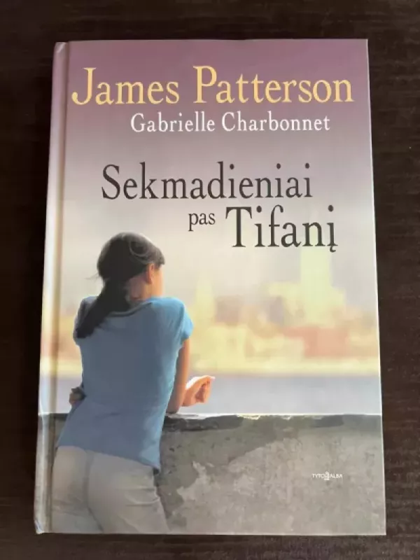 Sekmadieniai pas Tifanį - James Patterson, knyga 2