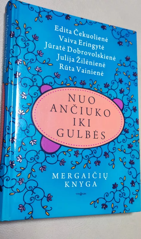 Mergaičių knyga - Julija Žilėnienė, Rūta Vainienė Edita Čekuolienė, Vaiva Eringytė, Jūratė Dobrovolskienė, knyga 2