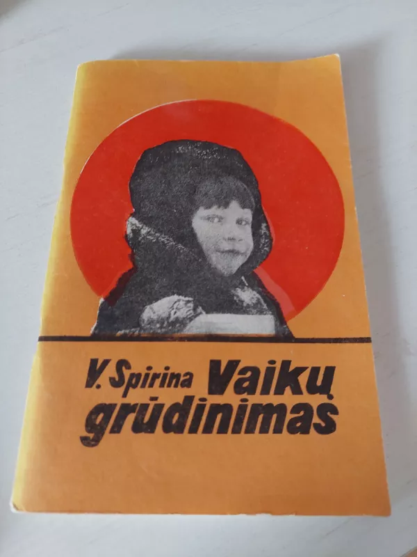 Vaiku grudinimas - V. Spirina, knyga 2