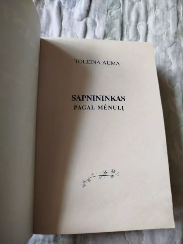 Sapnininkas pagal mėnulį - Toleina Auma, knyga 3