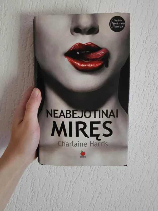 Neabejotinai miręs - Charlaine Harris, knyga 2