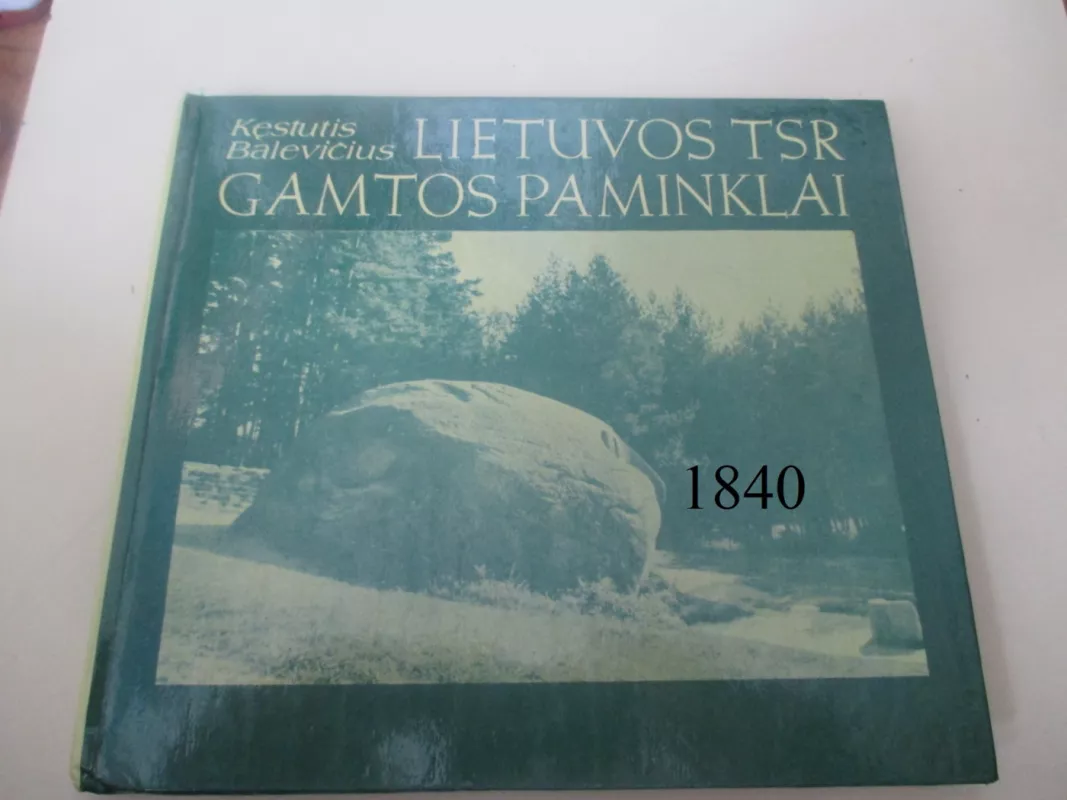 Lietuvos TSR gamtos paminklai - K. Balevičius, knyga 2