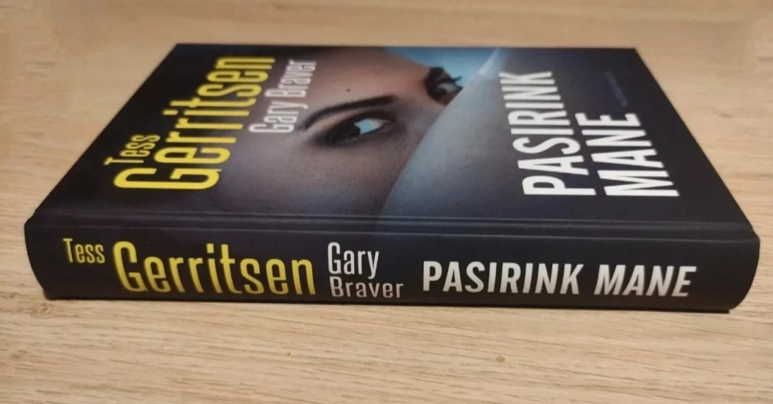 Pasirink mane - Tess Gerritsen, knyga 3