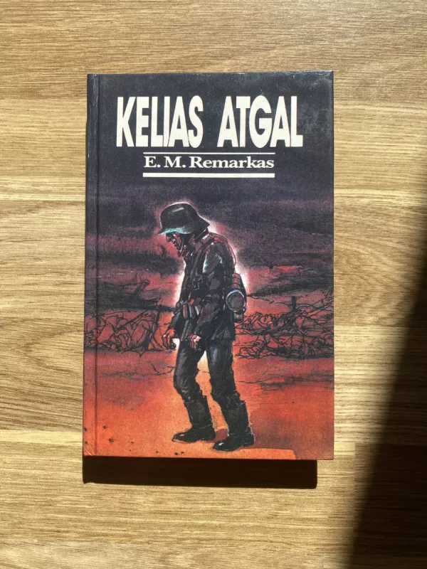 Kelias atgal - Erichas Marija Remarkas, knyga 2