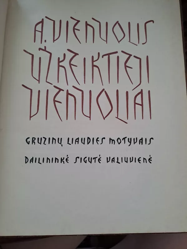 Užkeiktieji vienuoliai - Antanas Vienuolis, knyga 3