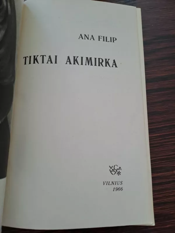 Tiktai akimirka - Ana Filip, knyga 3