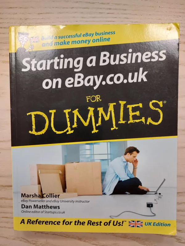 Starting a Business on eBay.co.uk For Dummies - Dan Matthews, Marsha Collier, knyga 2