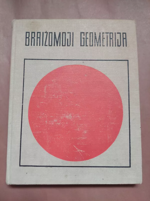 Braižomoji geometrija - J. Jodikaitis, knyga 2