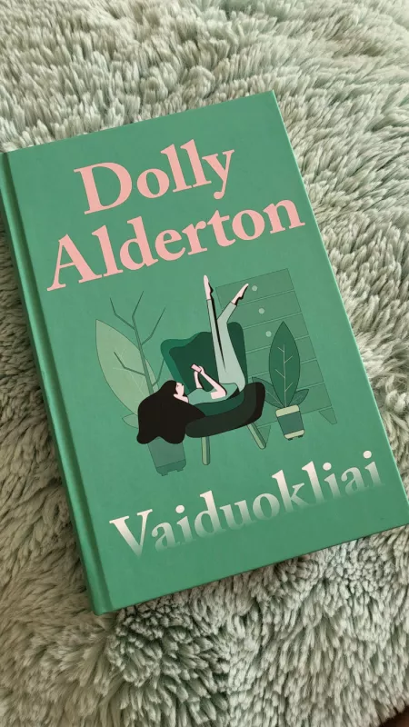 Vaiduokliai - Dolly Alderton, knyga 2