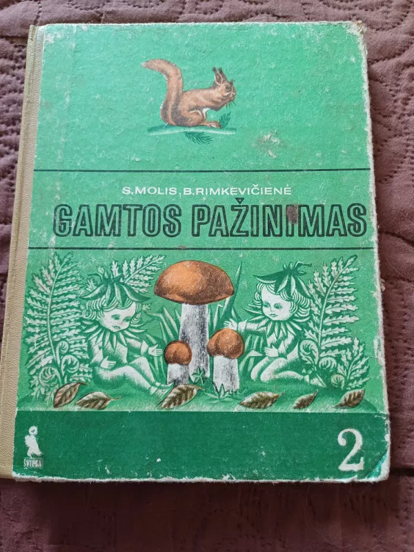 Gamtos pažinimas - S.Molis ,B. Rimkevičienė, knyga 2