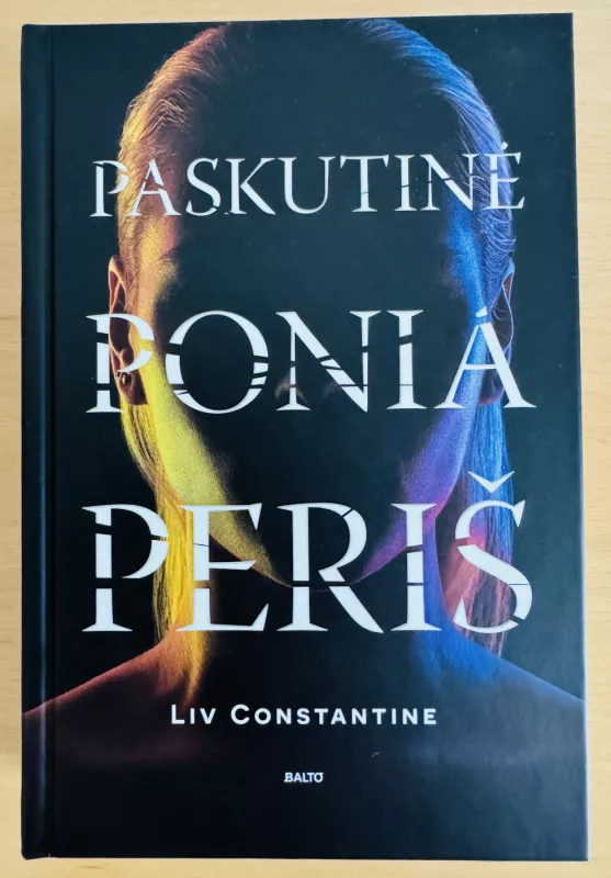 Paskutinė Ponia Periš - Liv Constantine, knyga 2